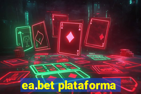 ea.bet plataforma